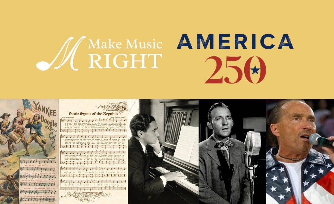 Celebrating 250 Years of Songs Strengthening America!
